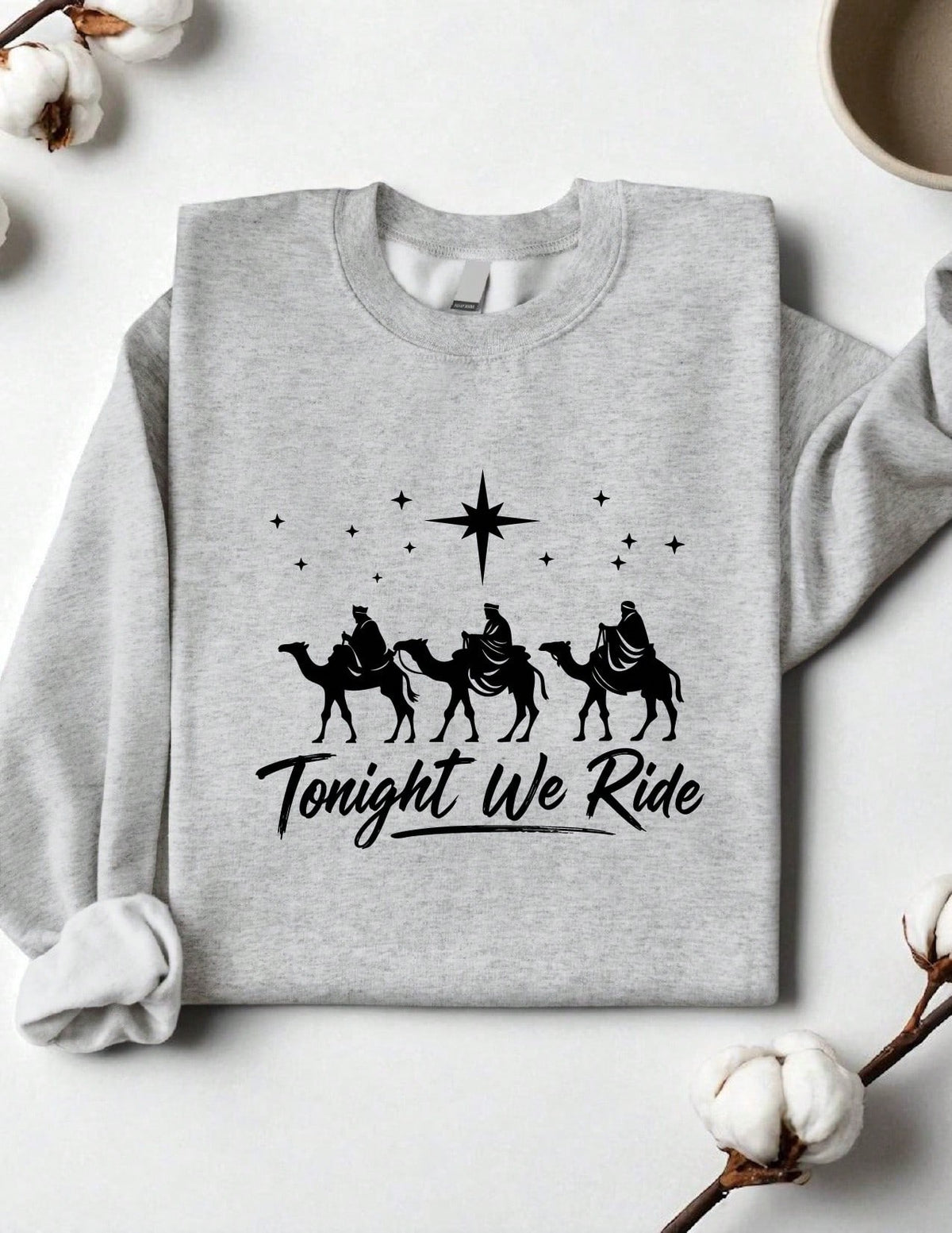 Tonight We Ride Christmas Sweatshirt