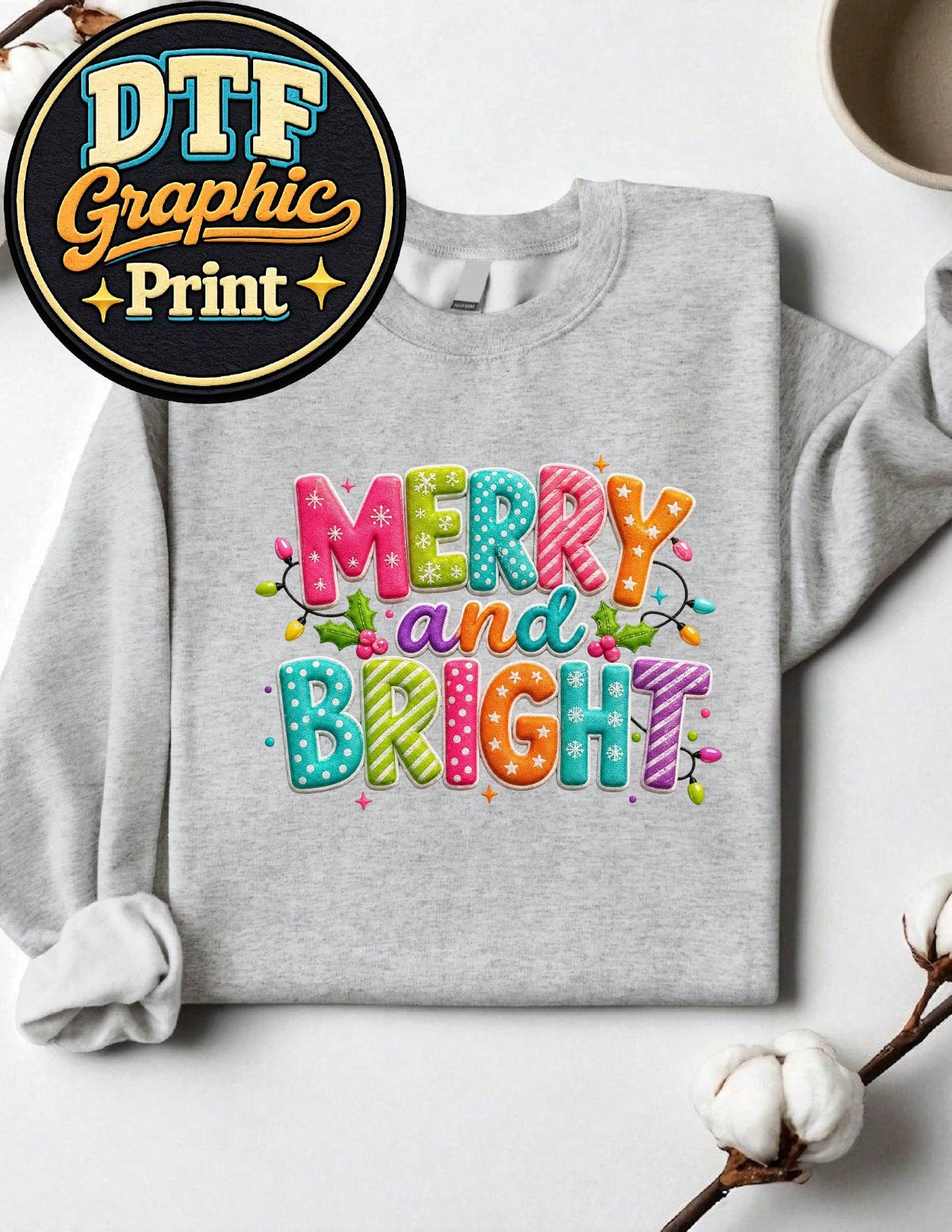 Merry And Bright (DTF Graphic Print) Sweatshirt