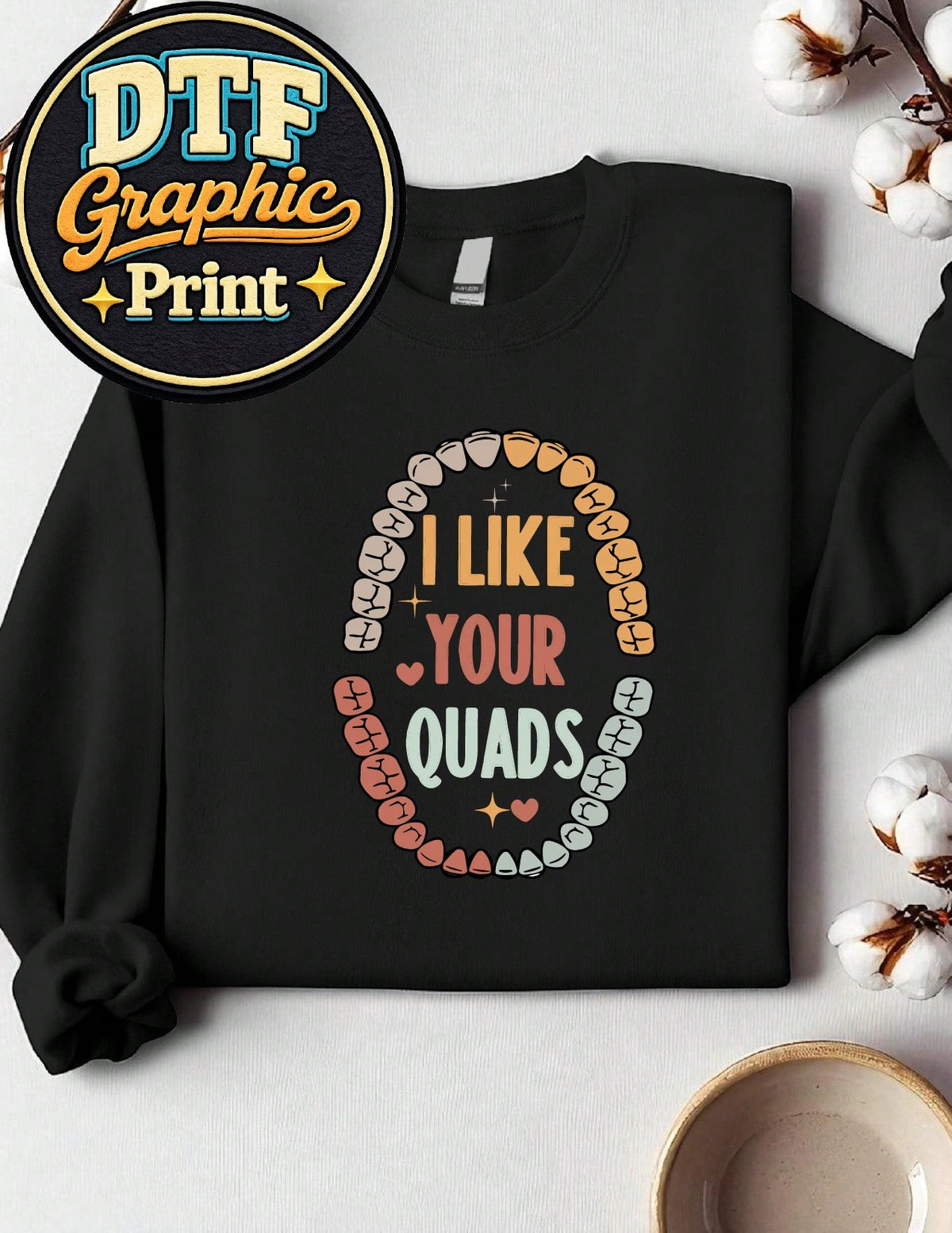 I Like Your Quads Sweatshirt