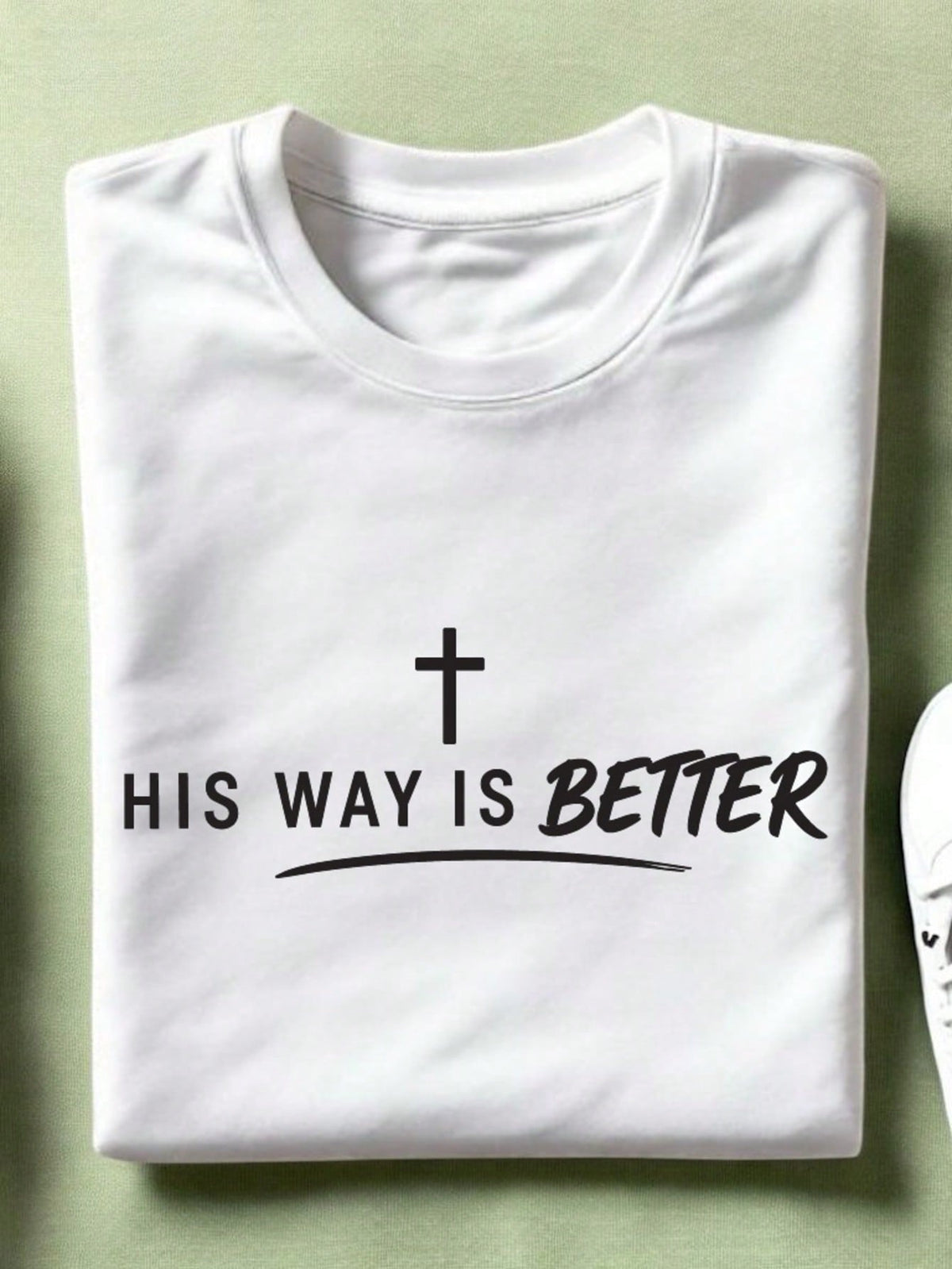 His Way Is Better Unisex T-Shirt