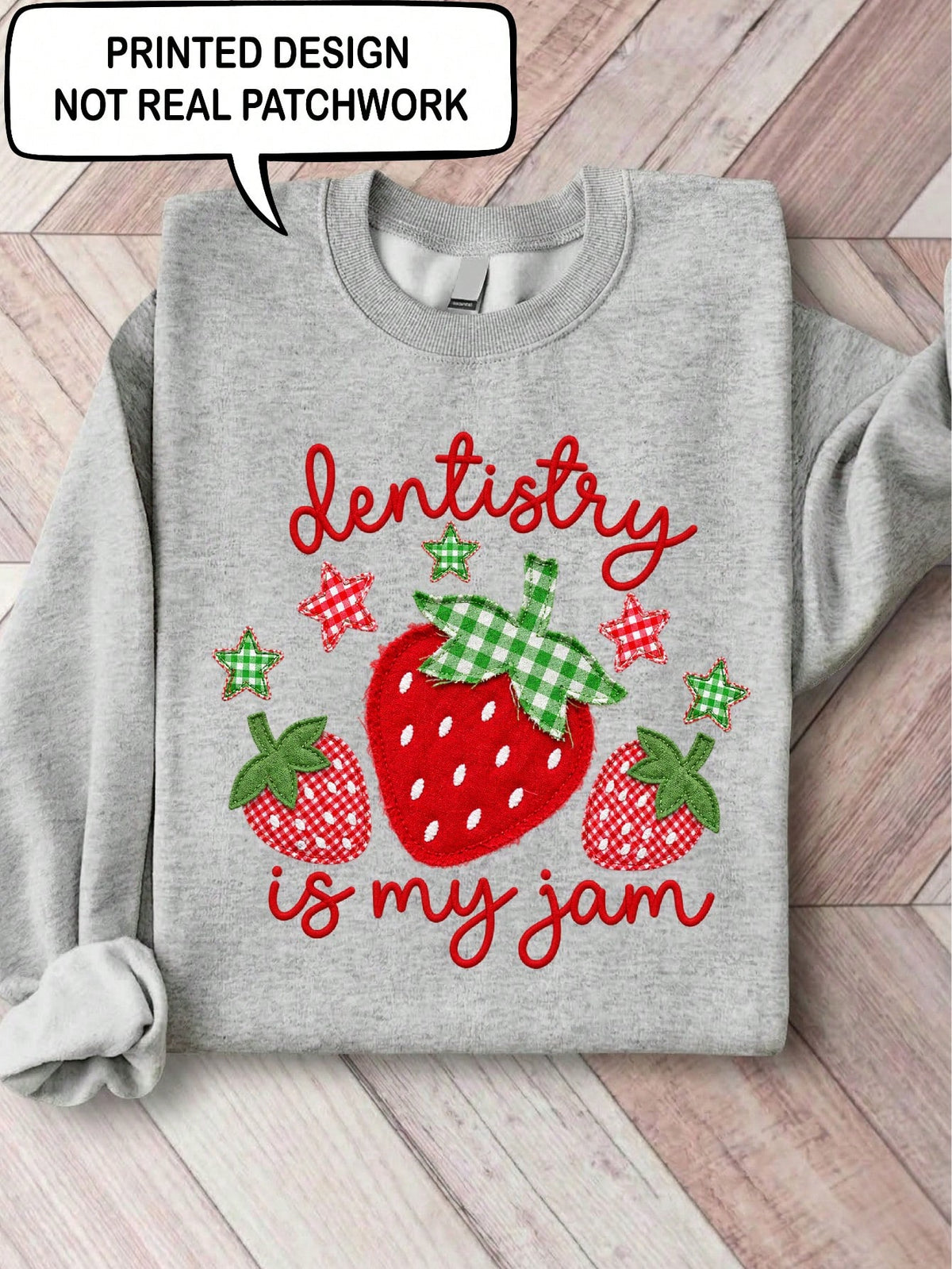 Dentistry Is My Jam Sweatshirt