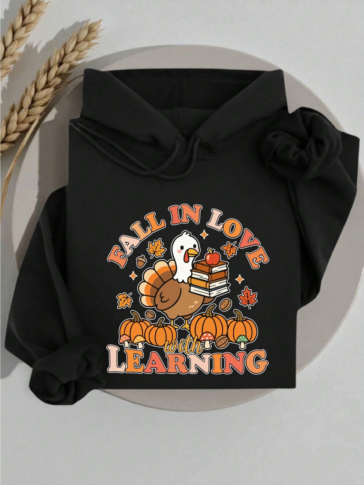 Fall In Love With Learning Turkey Hoodie