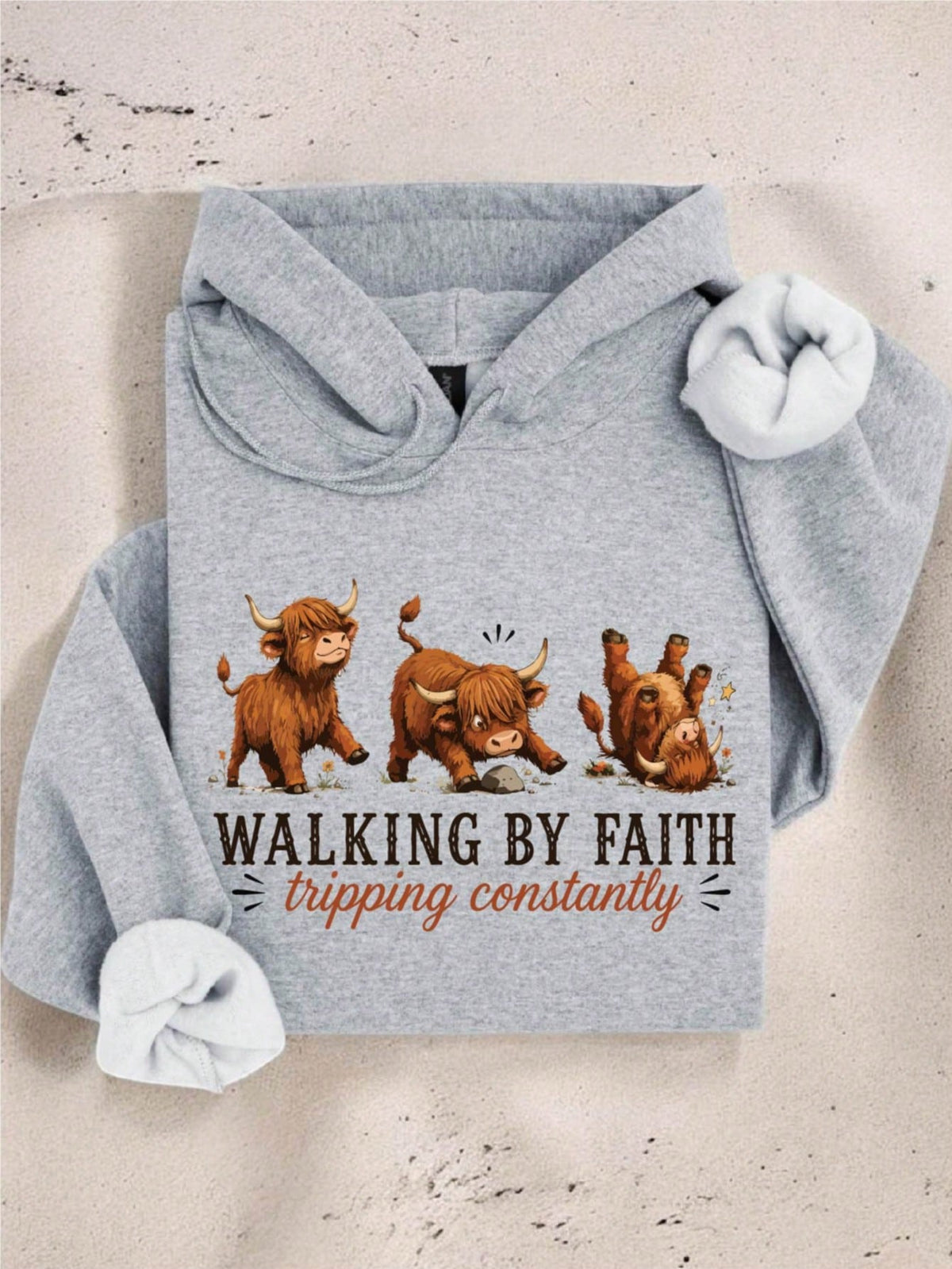 Walking By Faith Tripping Constantly Hoodie