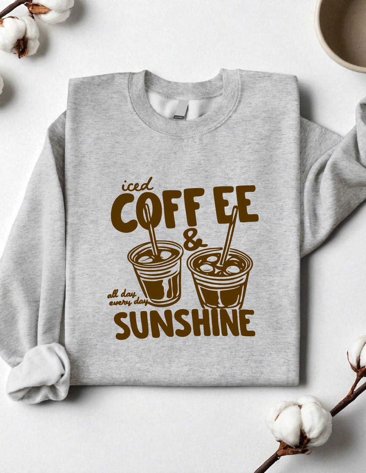 Iced Coffee & Sunshine All Day Everyday Sweatshirt
