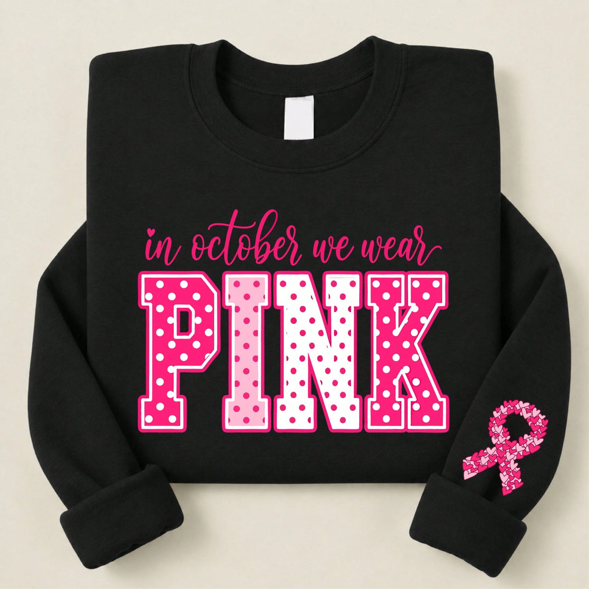 In October We Wear Pink Sweatshirt
