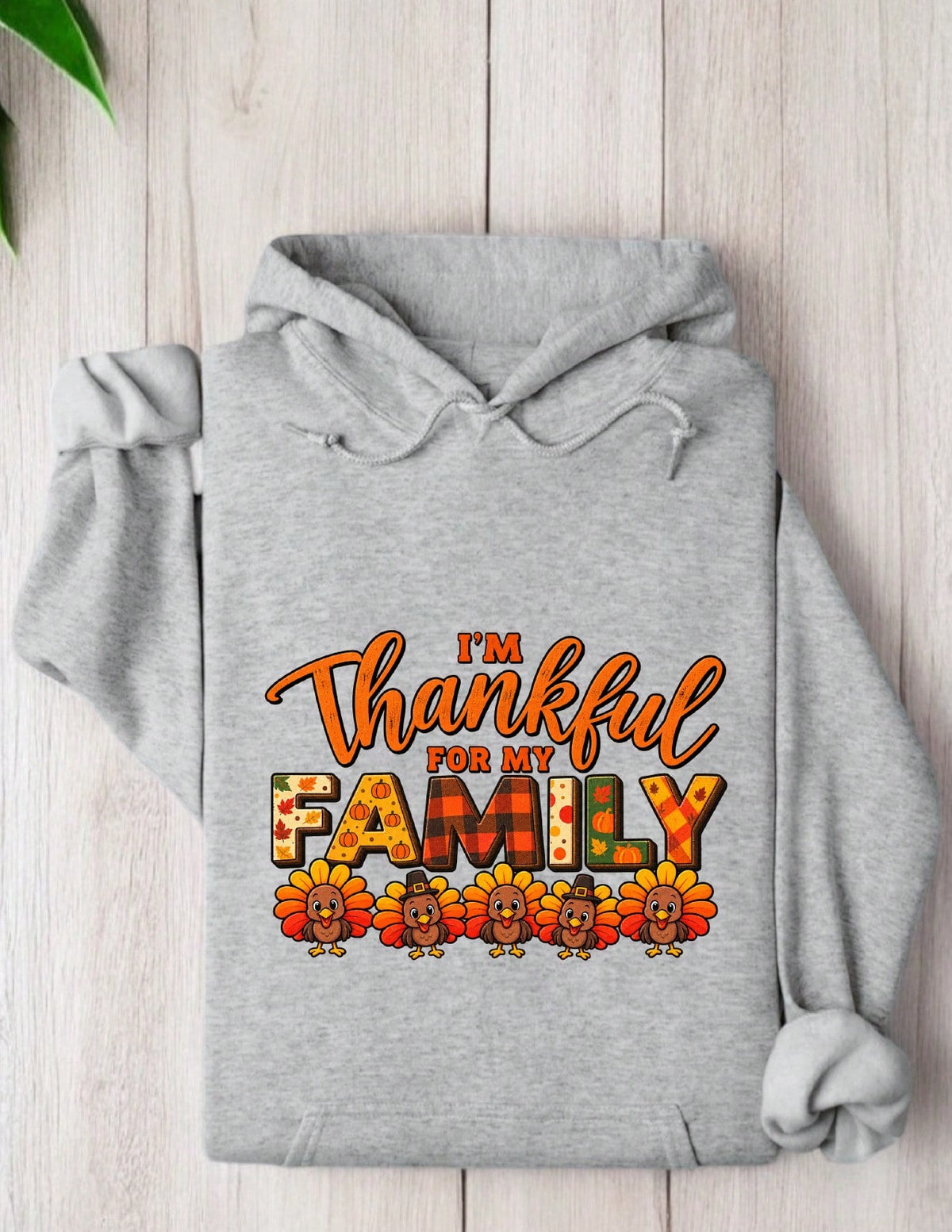 Thankful For My Family Hoodie