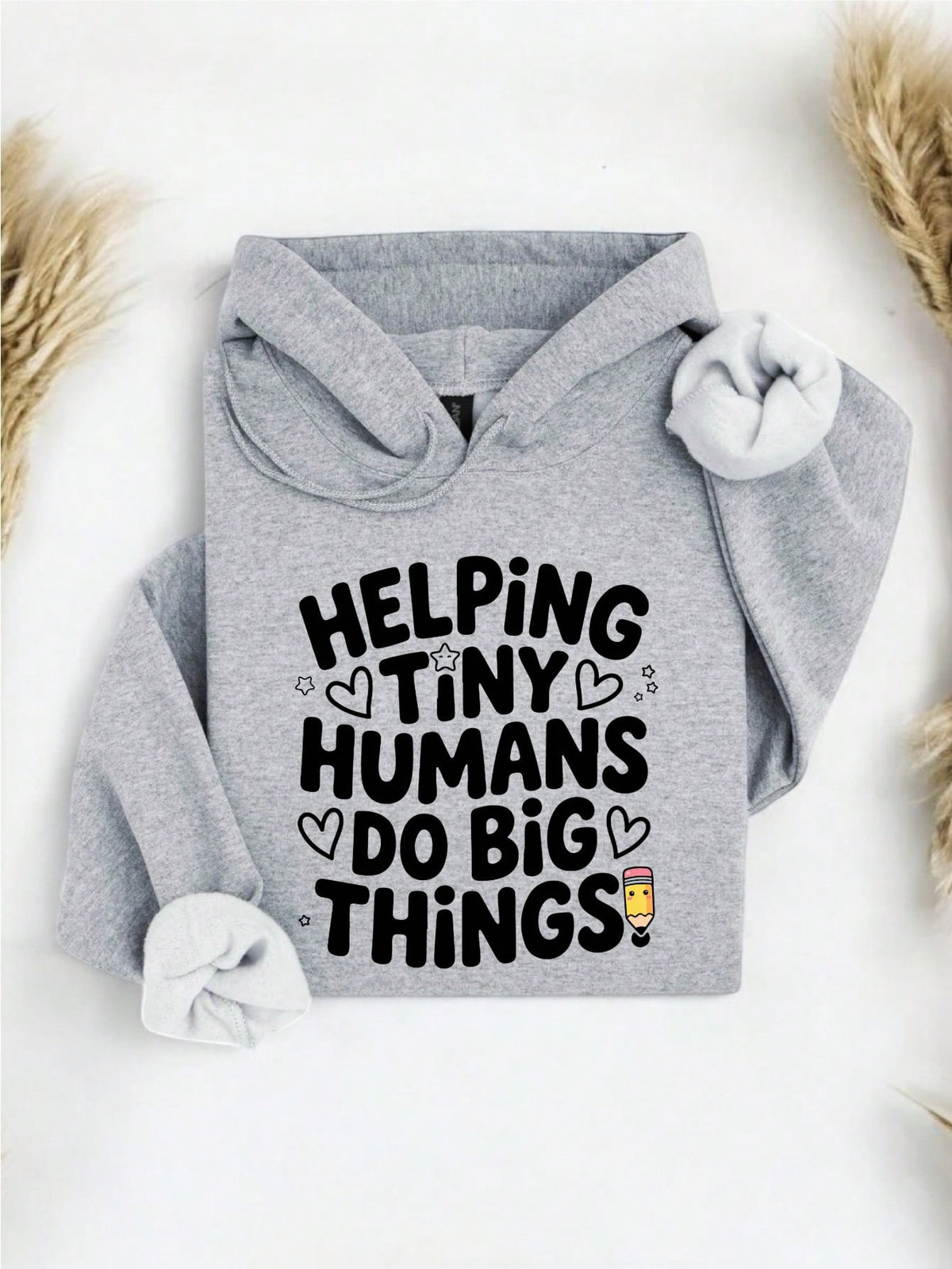 Funny Helping Tiny Humans Do Big Things Hoodie