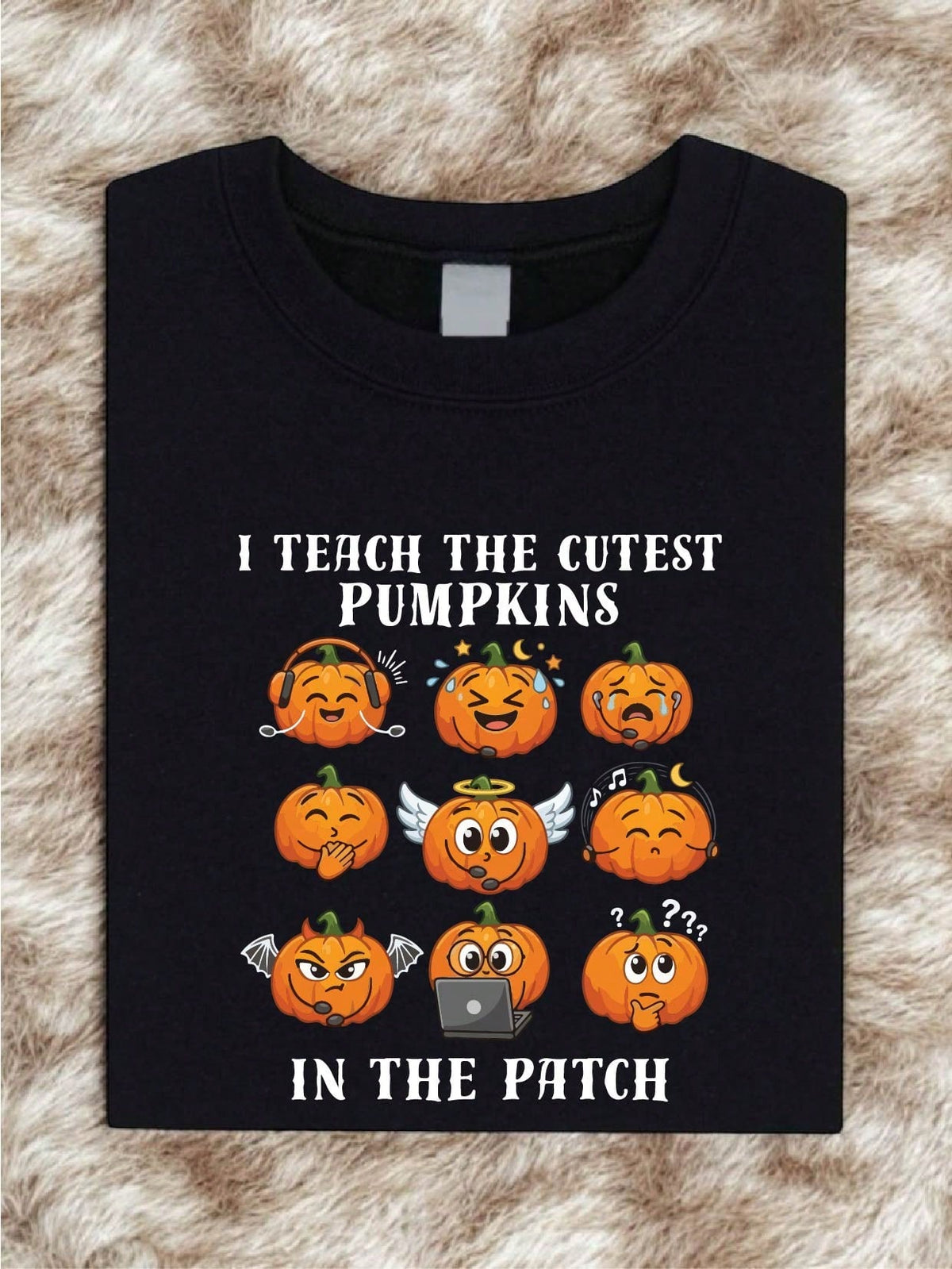 I Teach The Cutest Pumpkins In The Patch T-Shirt