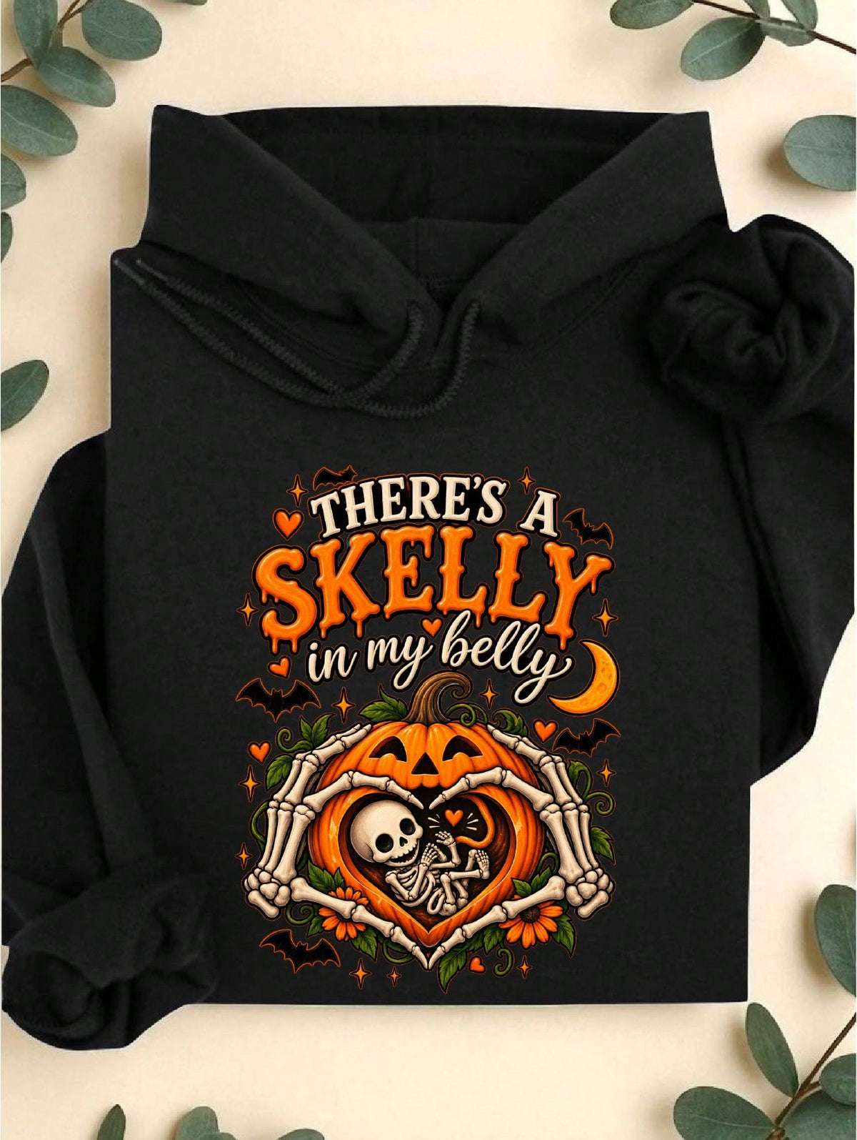 There's A Skelly In My Belly Hoodie