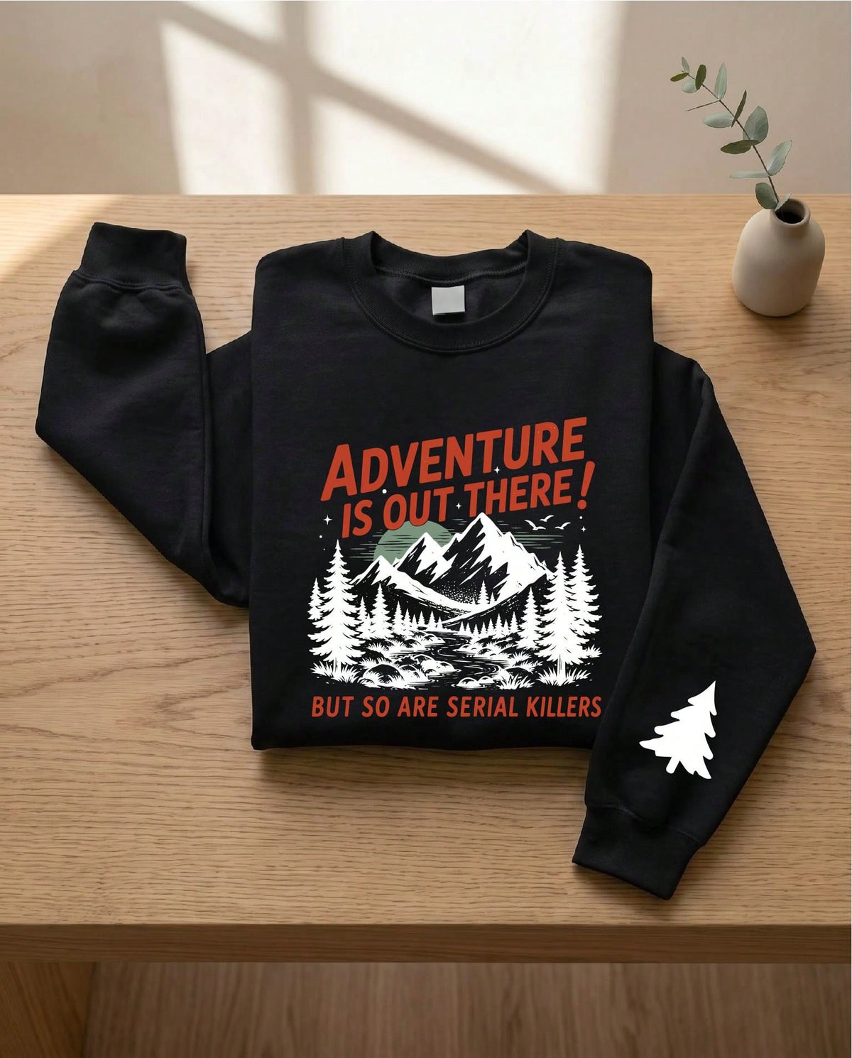 Adventure Is Out There Sweatshirt