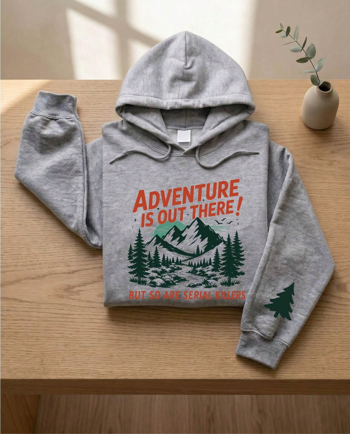 Adventure Is Out There Hoodie