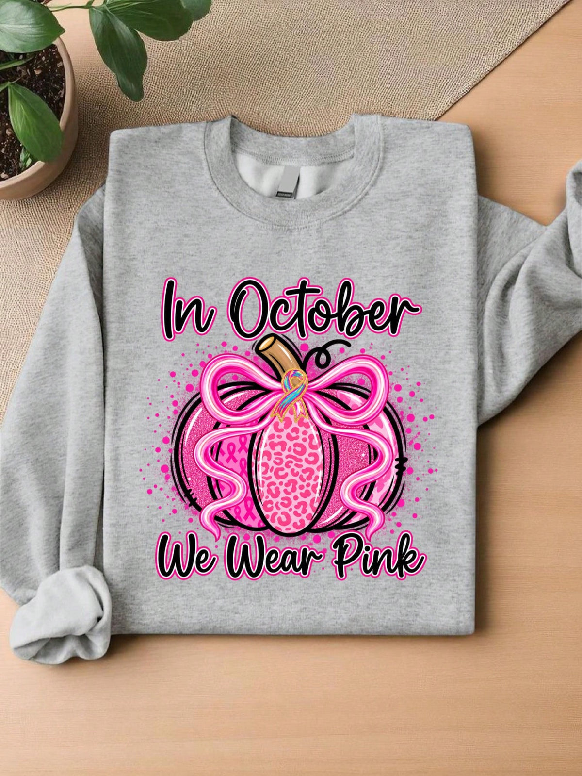 In October We Wear Pink Sweatshirt