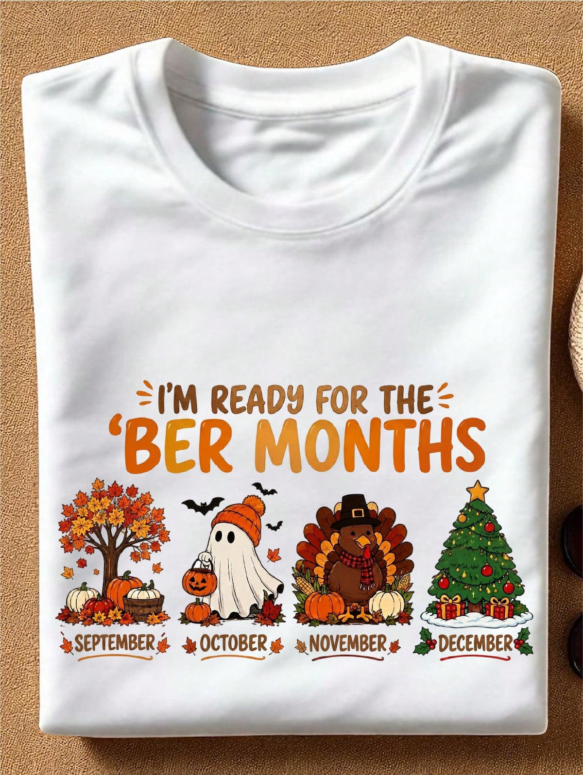 Im Ready For The Ber Months T-Shirt