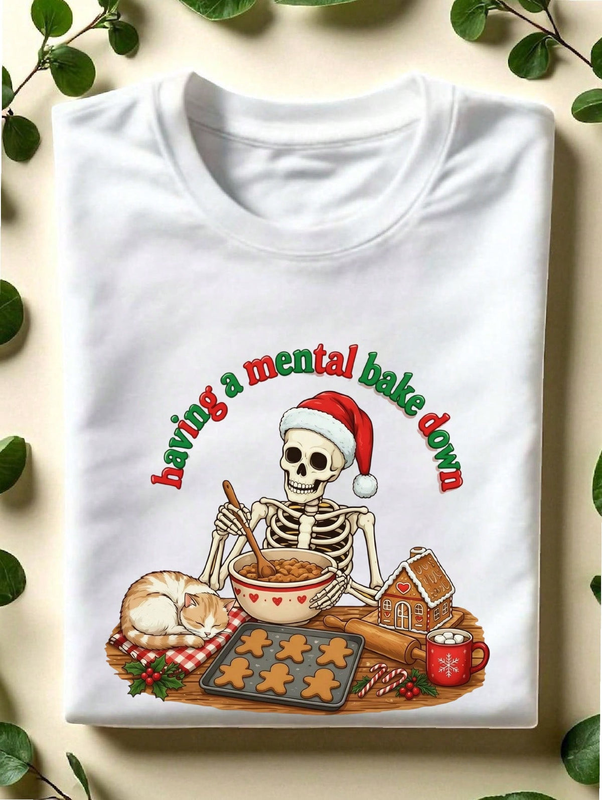 Having A Mental Bake Down T-Shirt