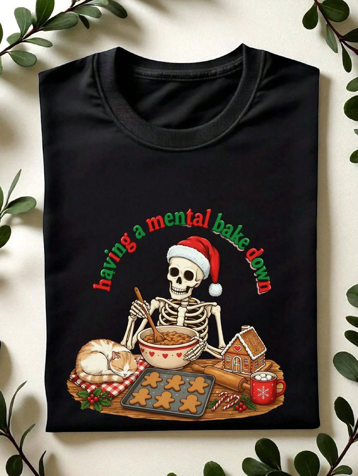 Having A Mental Bake Down T-Shirt