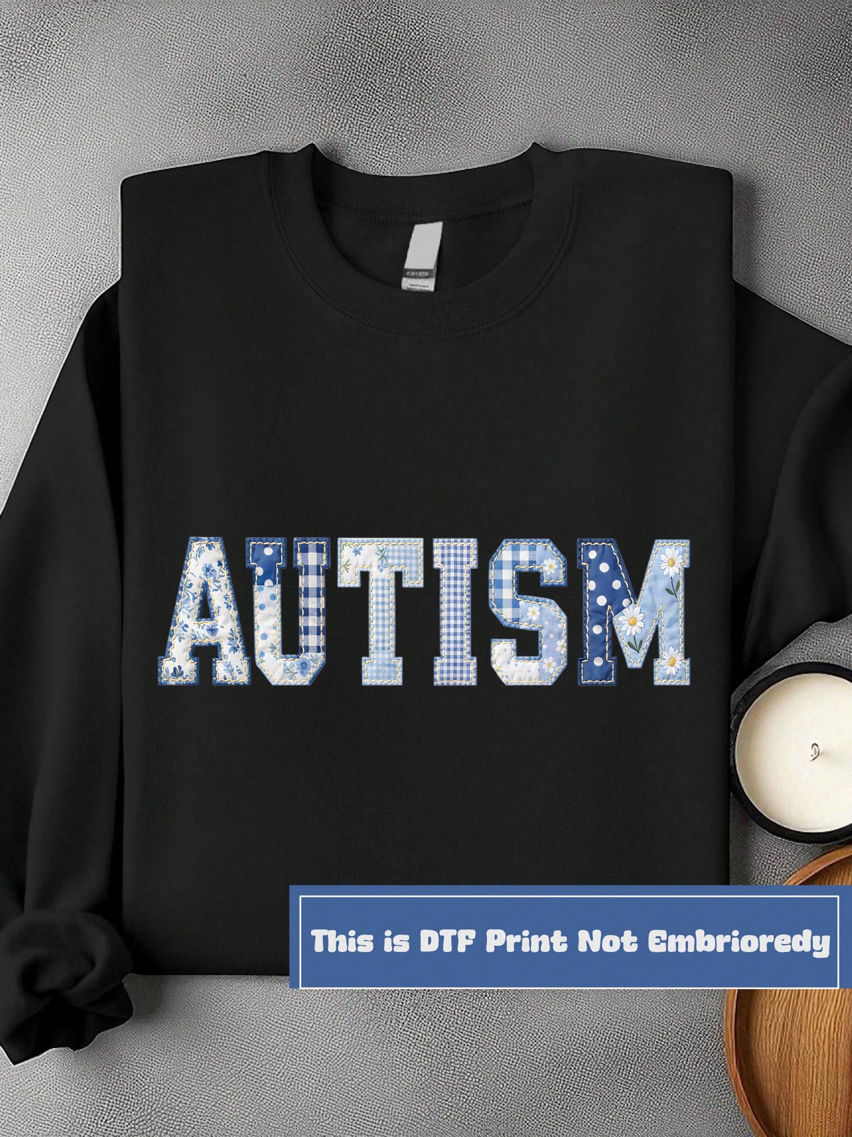 Autism Awareness Faux Patchwork (DTF Graphic Print) Unisex Sweatshirt
