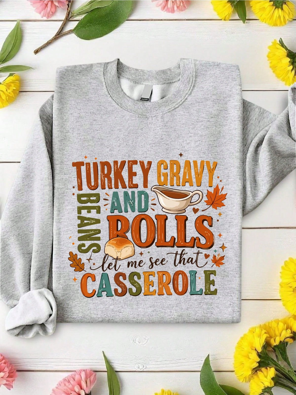 Funny Thankful Turkey Beans Rolls Sweatshirt
