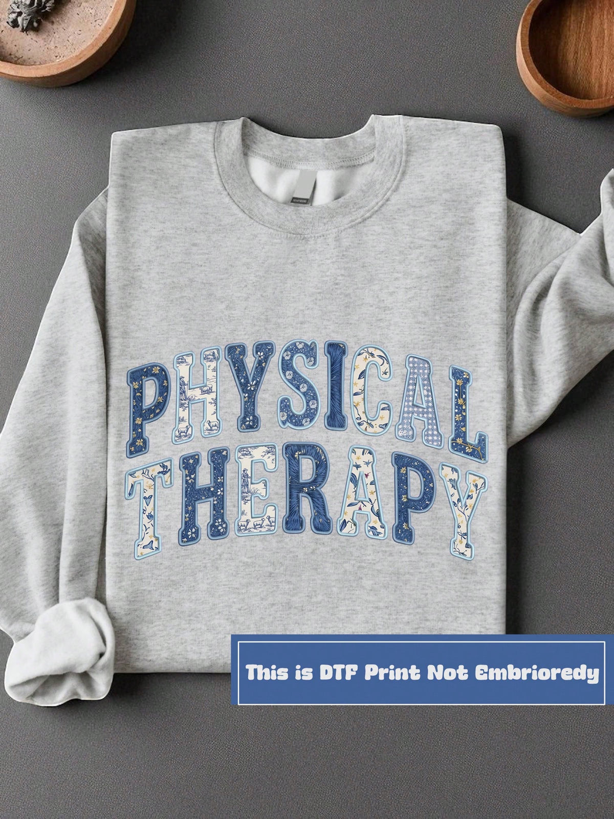 Physical Therapist Faux Patchwork (DTF Graphic Print) Unisex Sweatshirt