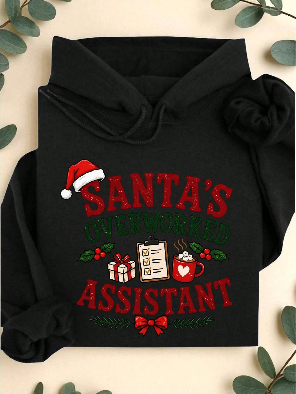 Santa's Overworked Assistant Hoodie
