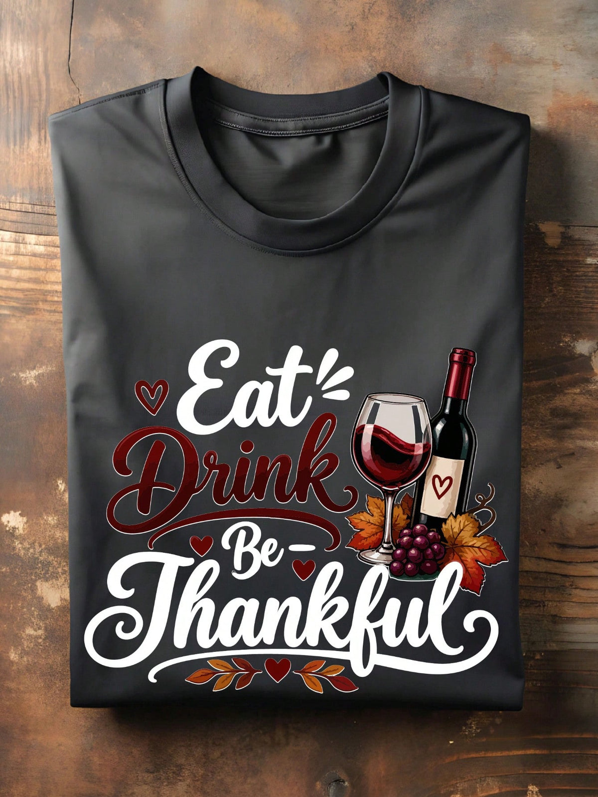 Eat Drink Be Thankful T-Shirt