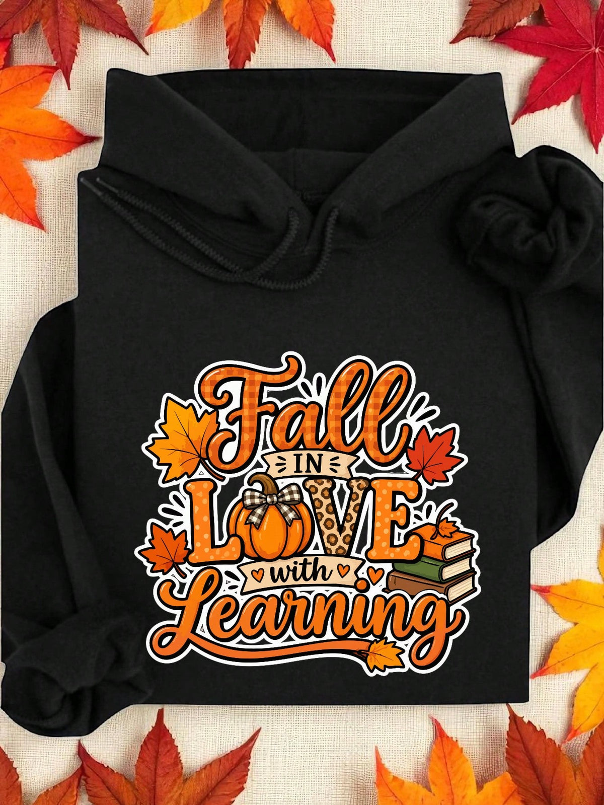 Fall In Love With Learning Hoodie