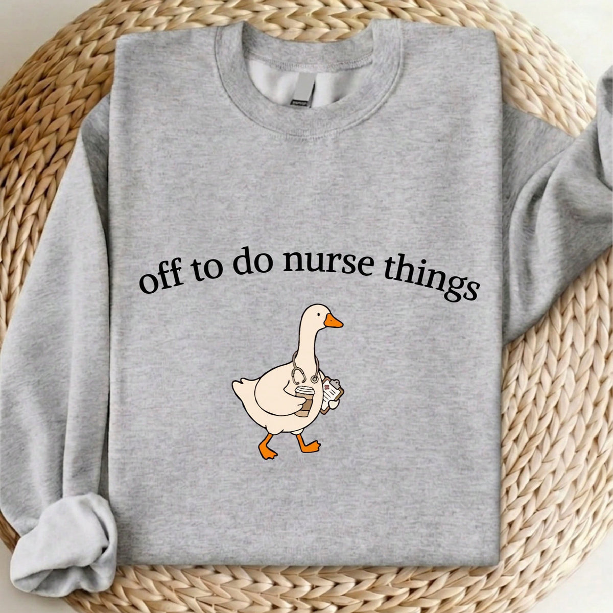 Off To Do Nurse Things Sweatshirt