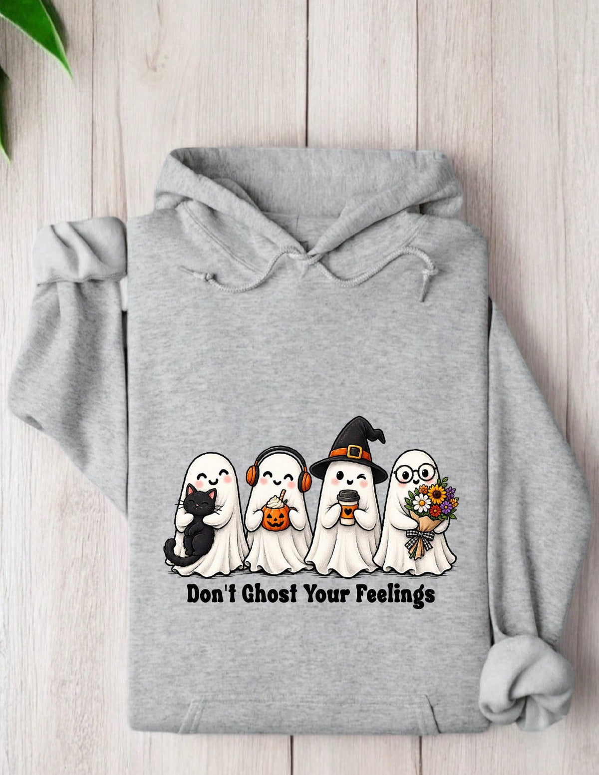Don't Ghost Your Feelings Hoodie