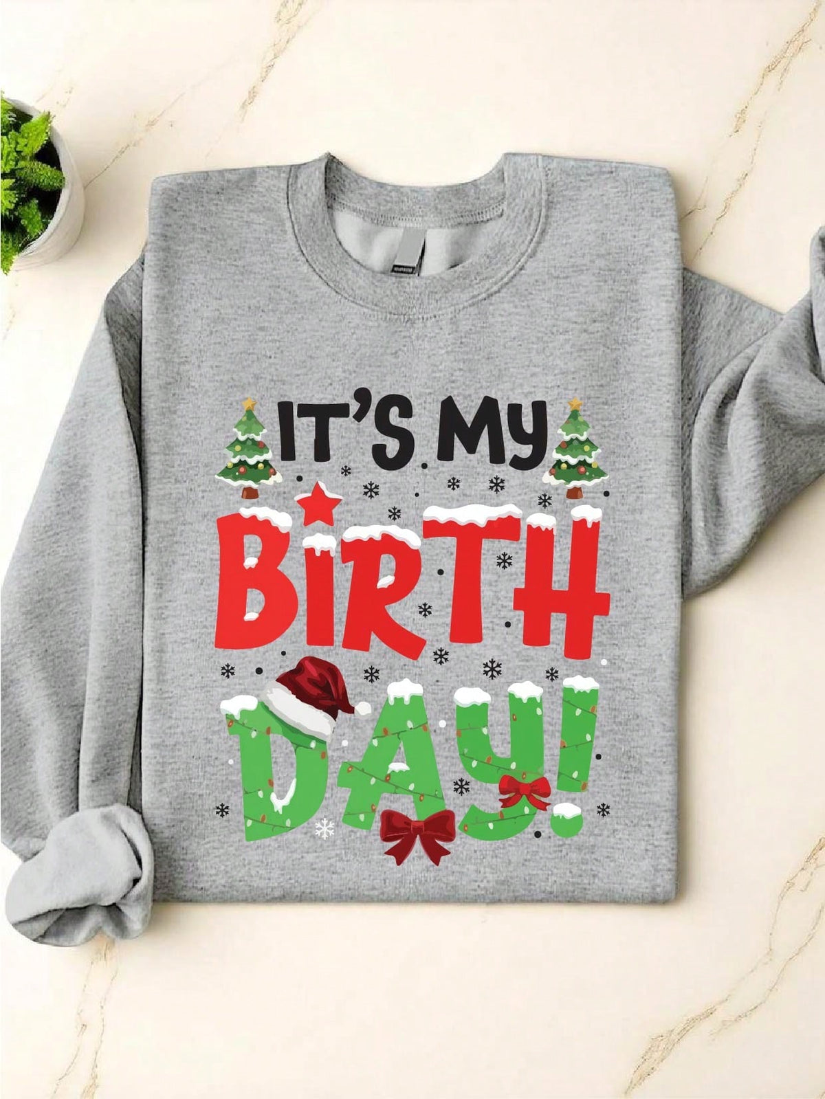 It's My Birthday Christmas Sweatshirt