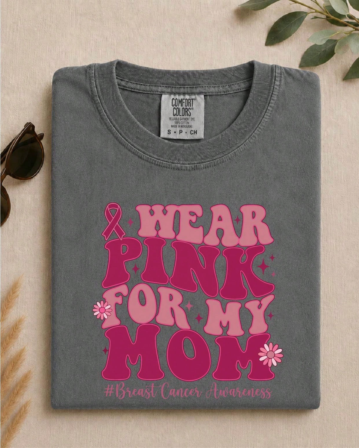 I Wear Pink For My Mom T-Shirt