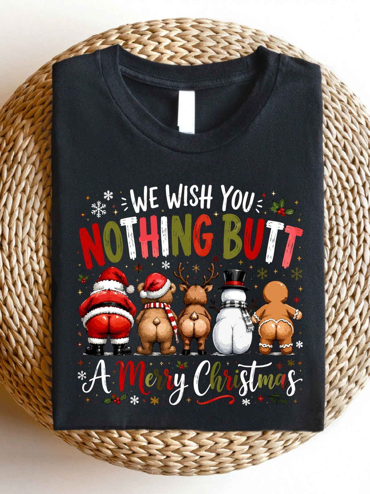 We Wish You Nothing Butt Merry Christmas T-Shirt