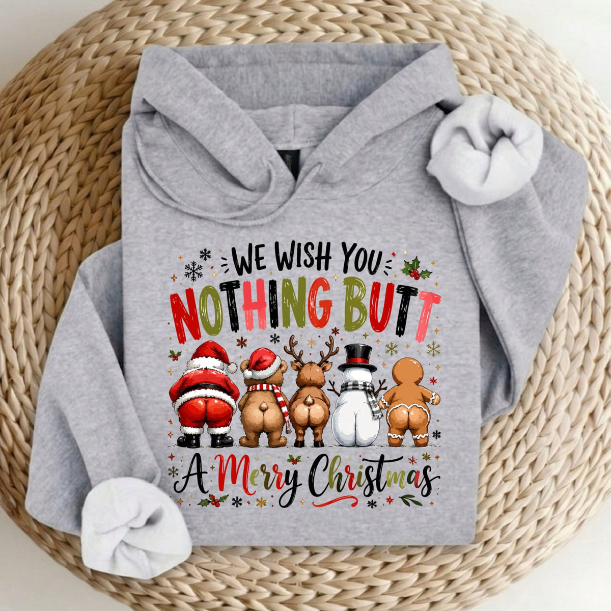 We Wish You Nothing Butt Merry Christmas Hoodie