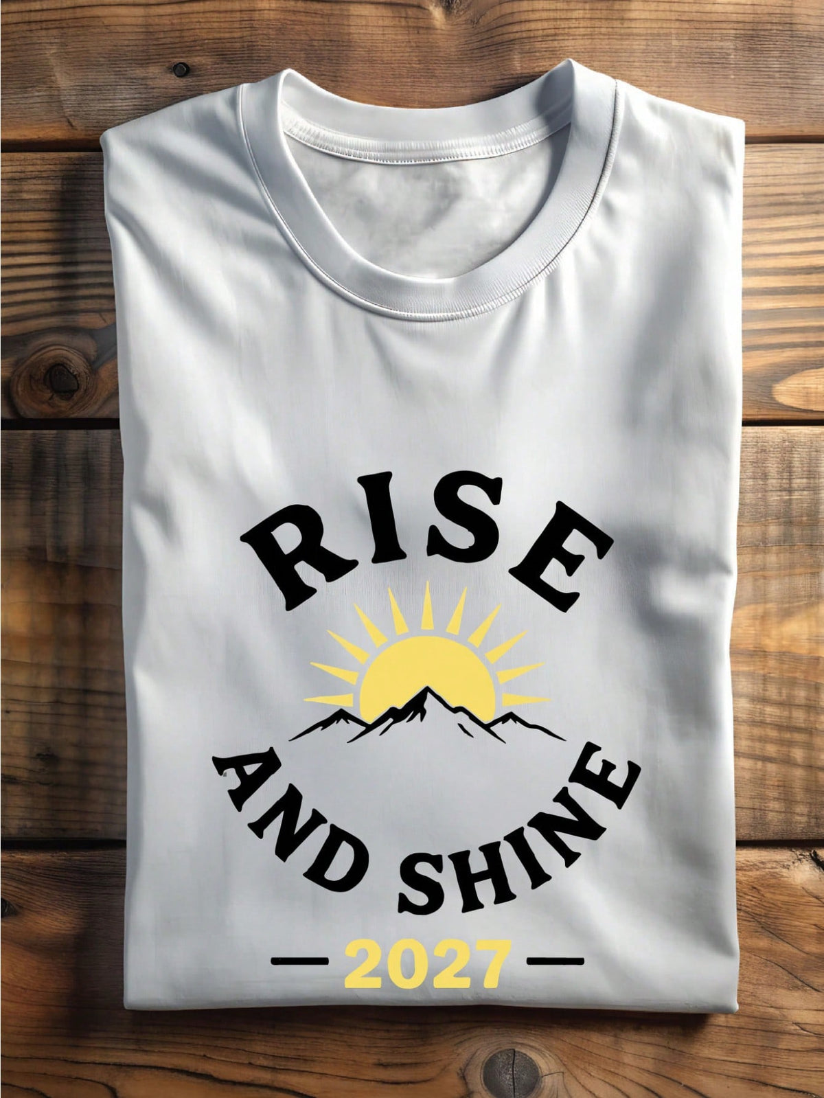 Rise And Shine 2027 T-Shirt
