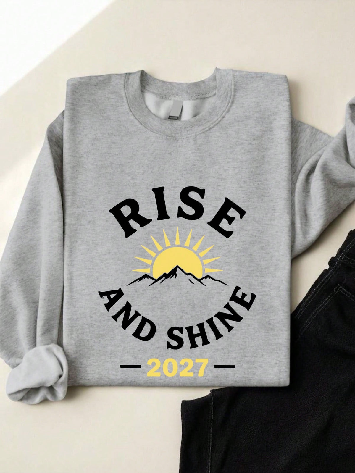 Rise And Shine 2027 Sweatshirt