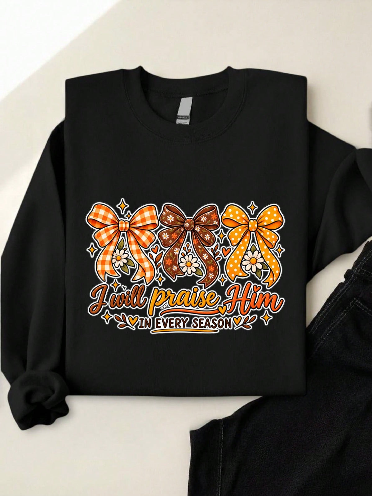 I Will Praise Him Sweatshirt