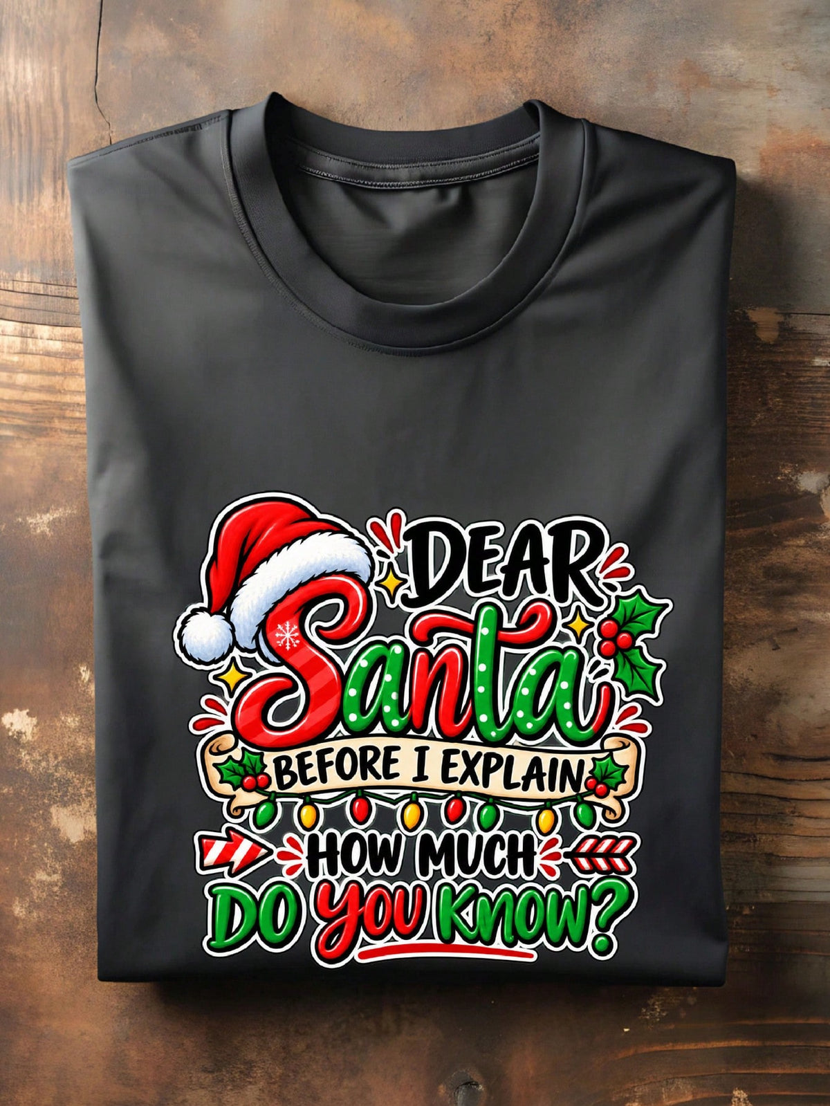 Dear Santa T-Shirt