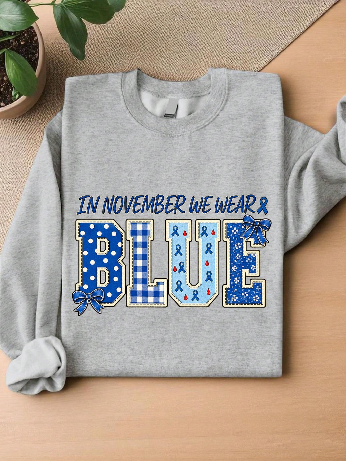 In November We Wear Blue Sweatshirt