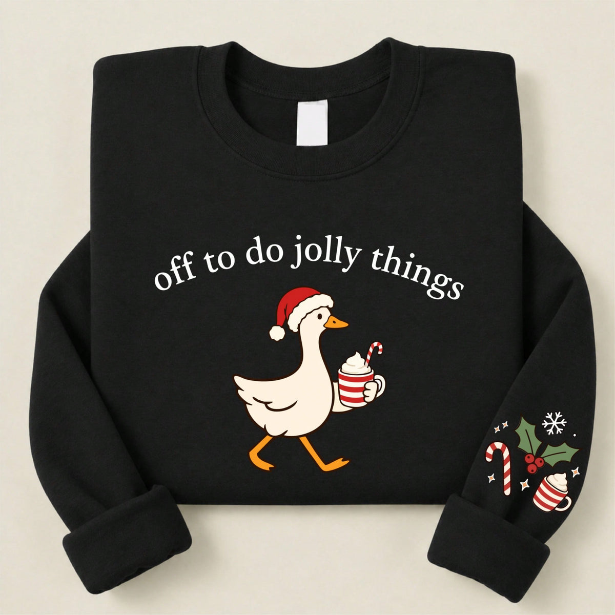 Off To Do Jolly Things Sweatshirt