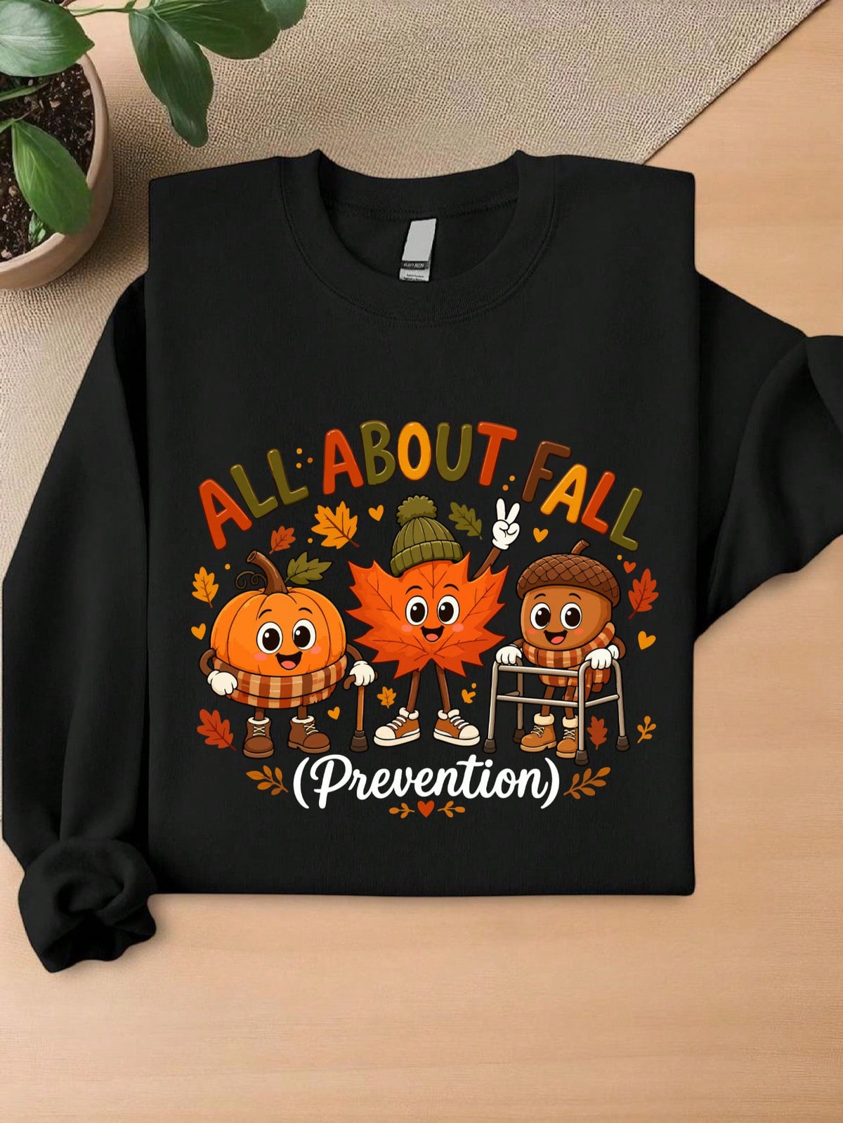 All About Fall Prevention Sweatshirt