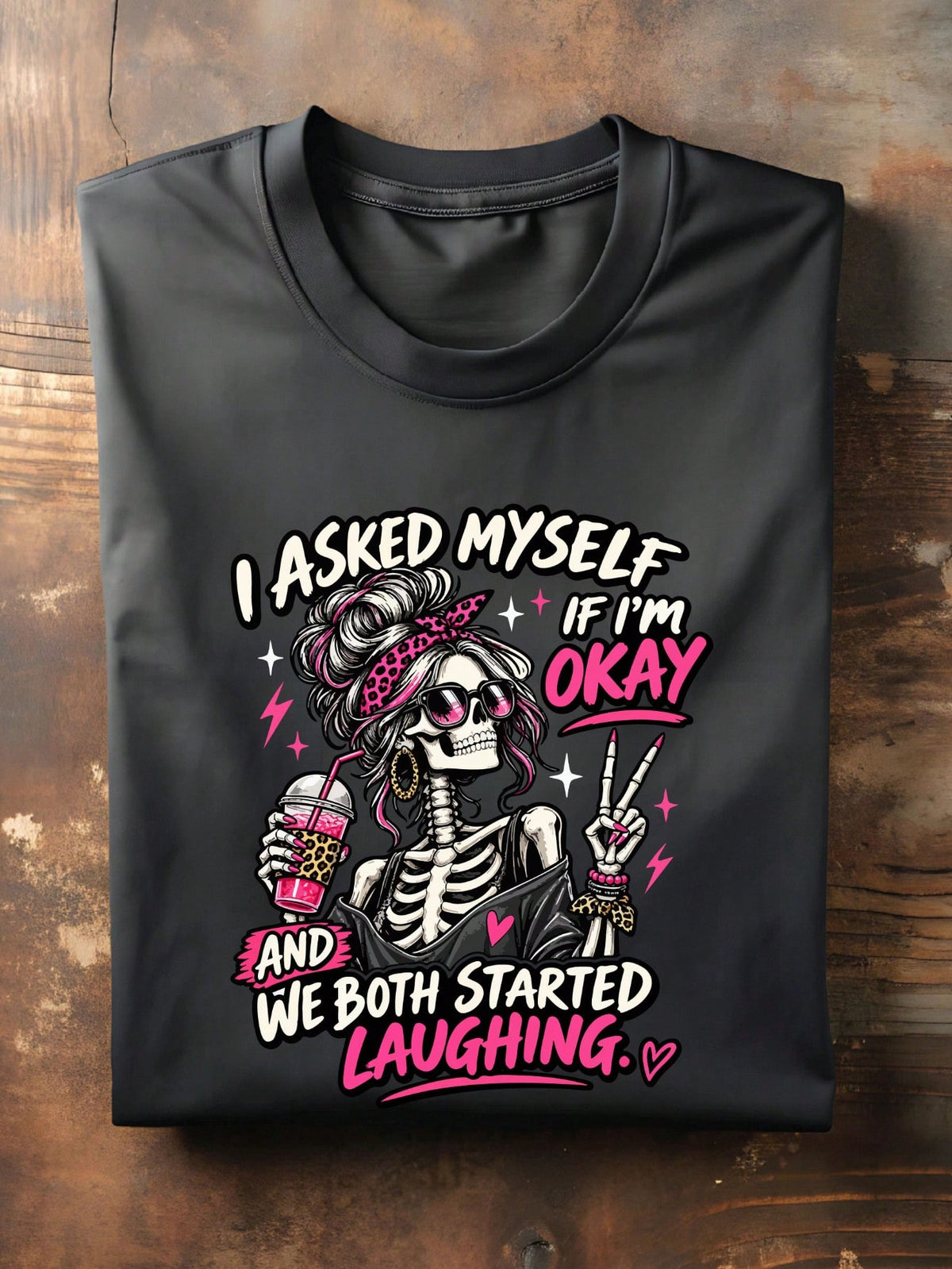 I Asked Myself If I'm Okay Skeleton T-Shirt