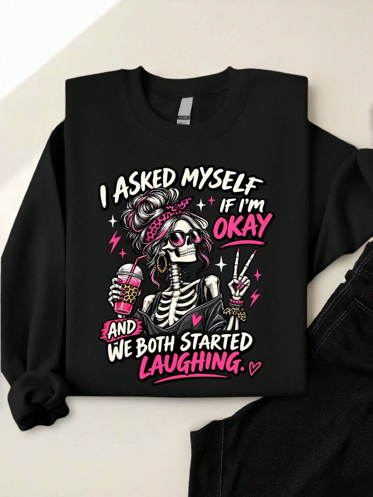 I Asked Myself If I'm Okay Skeleton Sweatshirt