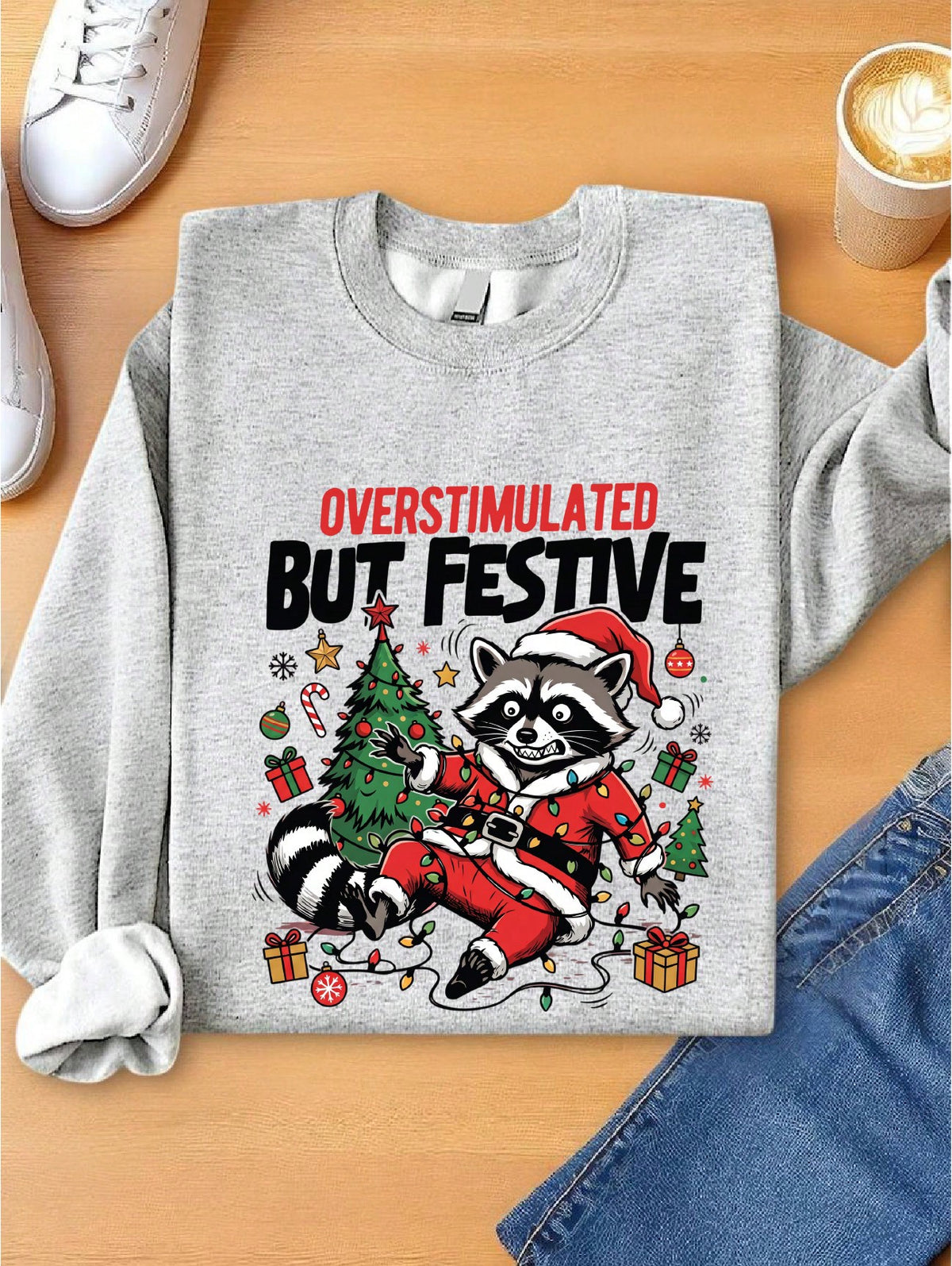 Overstimulated But Festive Sweatshirt
