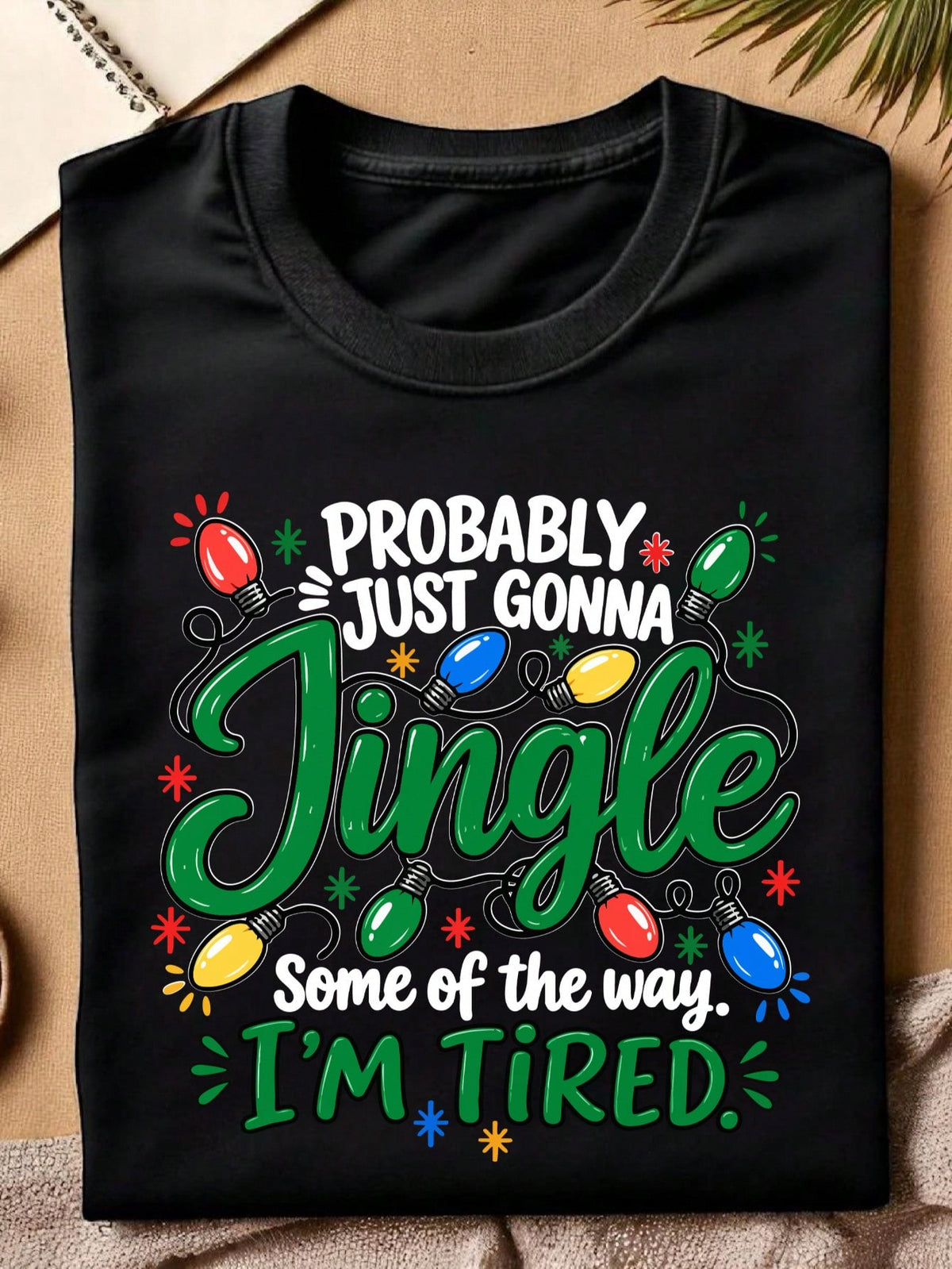 Probably Gonna Jingle T-Shirt