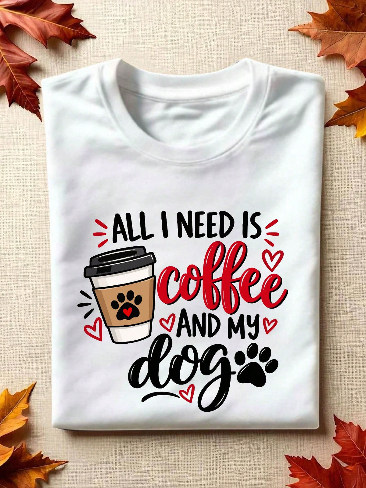 All I Need Is Coffee And My Dog T-Shirt