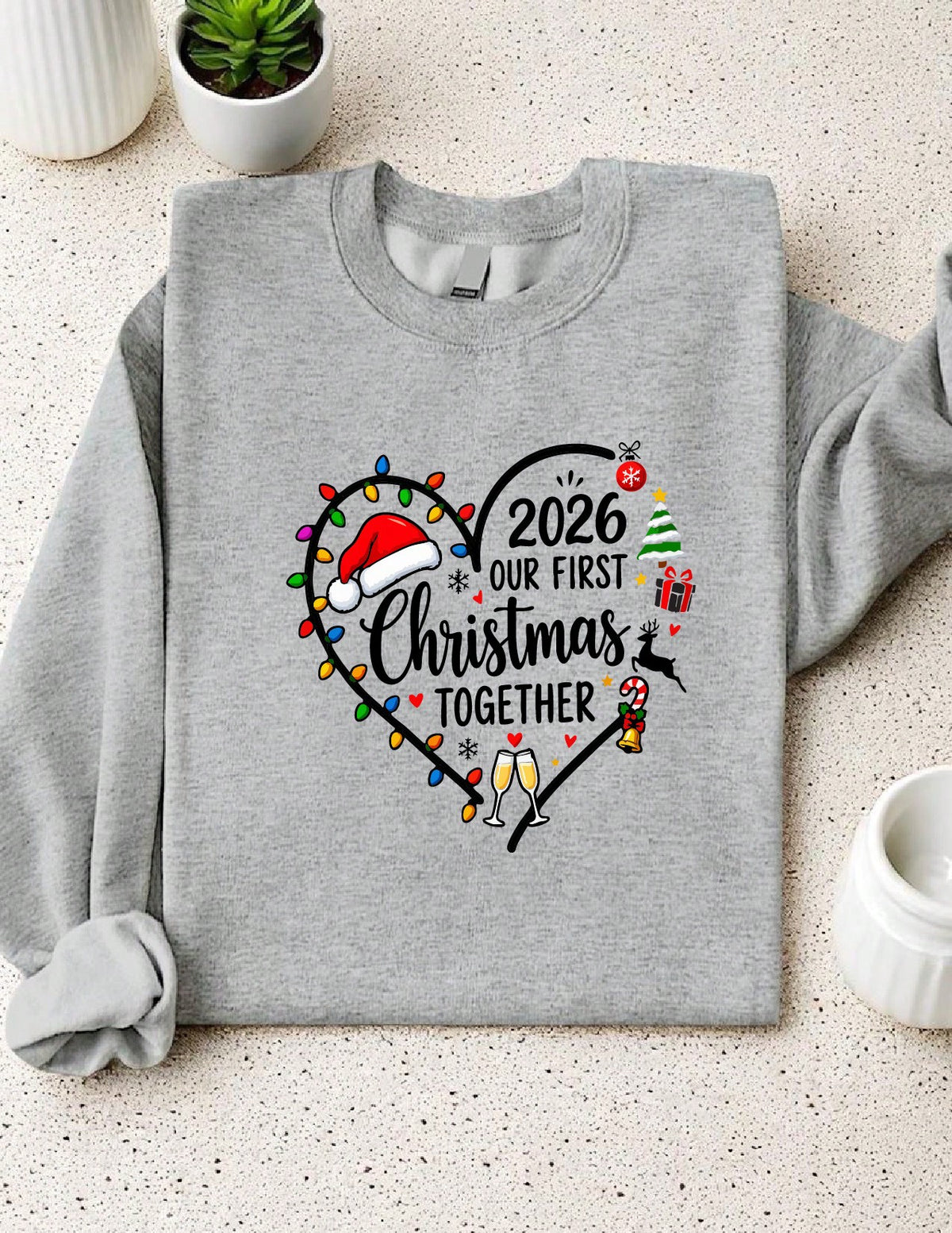 Our First Christmas Together 2026 Sweatshirt