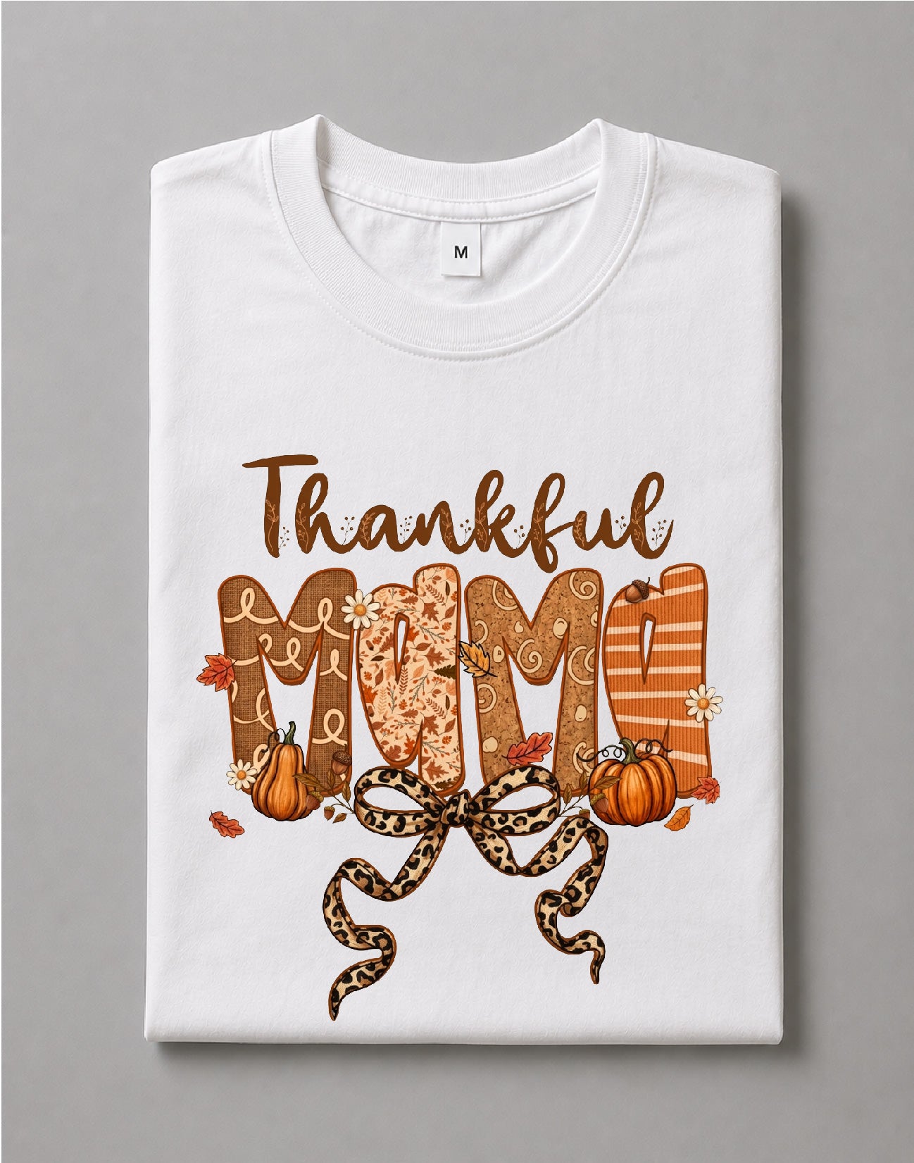 Thankful Mama Shirt – Thanksgiving Mom Graphic Tee, Fall Mommy Shirt, Grateful Mama Shirt DTF-19