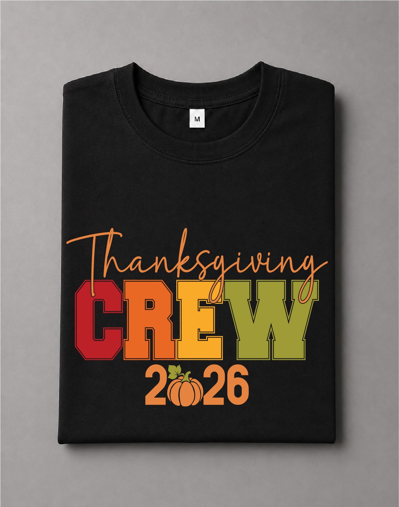 Thanksgiving Crew 2026 Shirt – Thanksgiving Graphic Tee, Family Turkey Day Shirt, Fall Holiday Tee – DTF-20