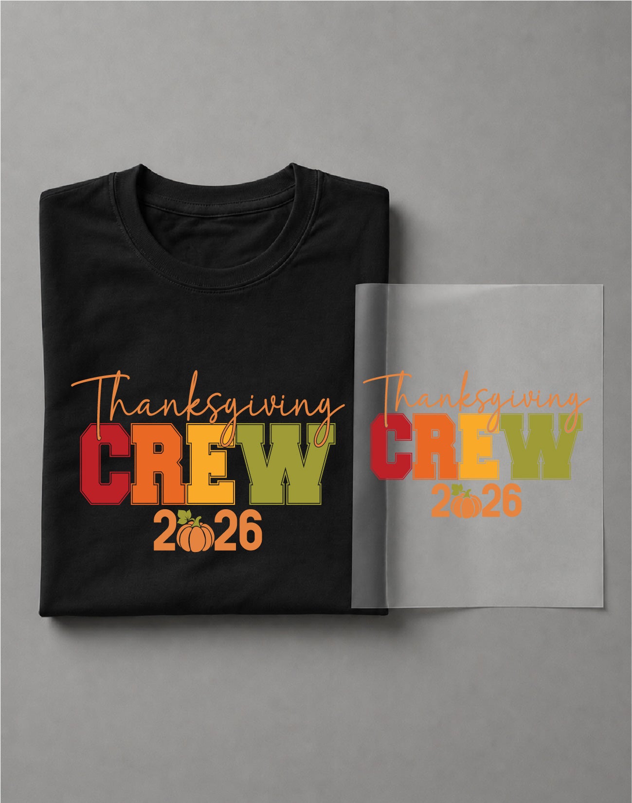 Thanksgiving Crew 2026 Shirt – Thanksgiving Graphic Tee, Family Turkey Day Shirt, Fall Holiday Tee – DTF-20