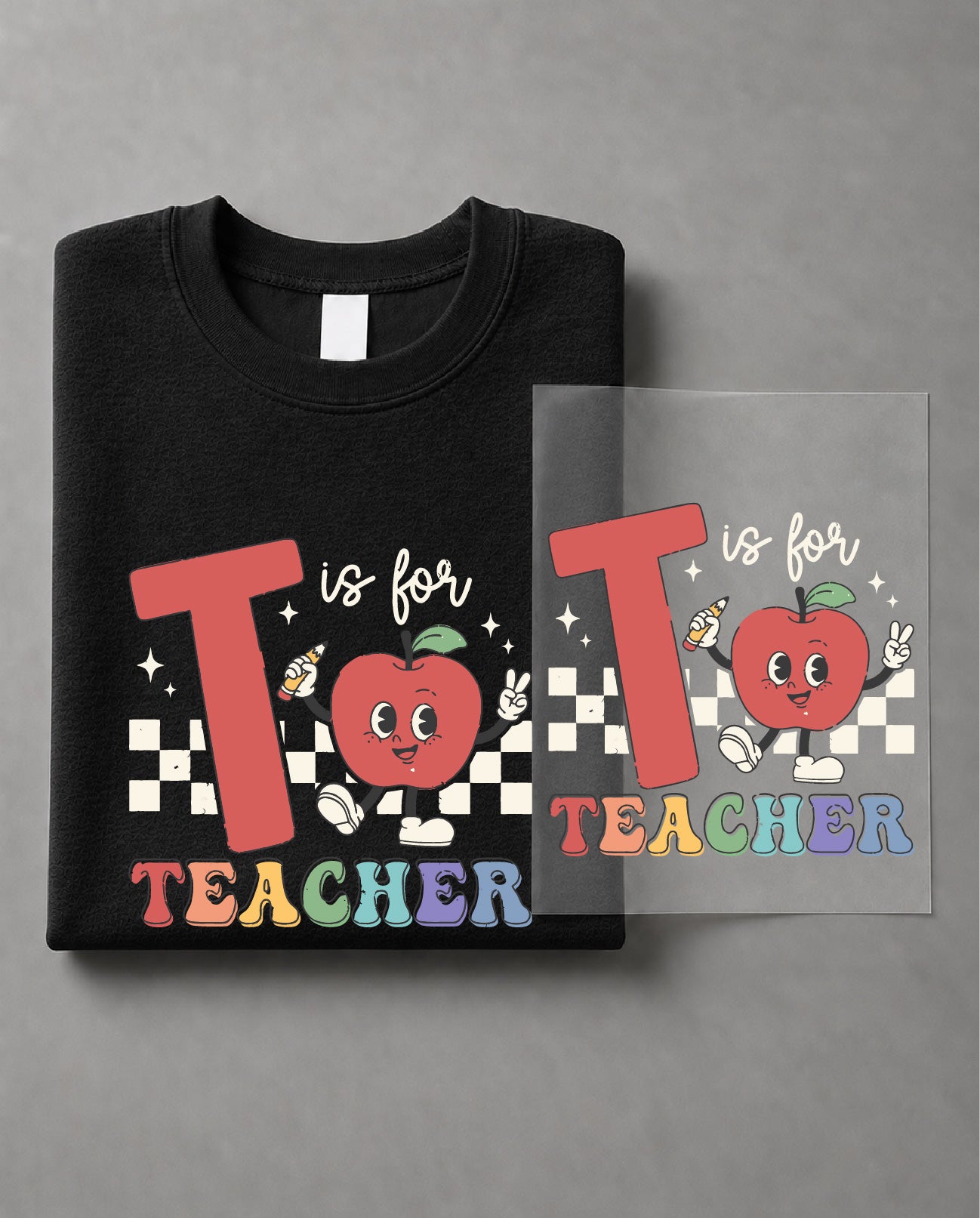 T Is for Teacher Sweatshirt – Cute Teacher Graphic Sweater, Classroom DTF, Educator Gift – DTF-21