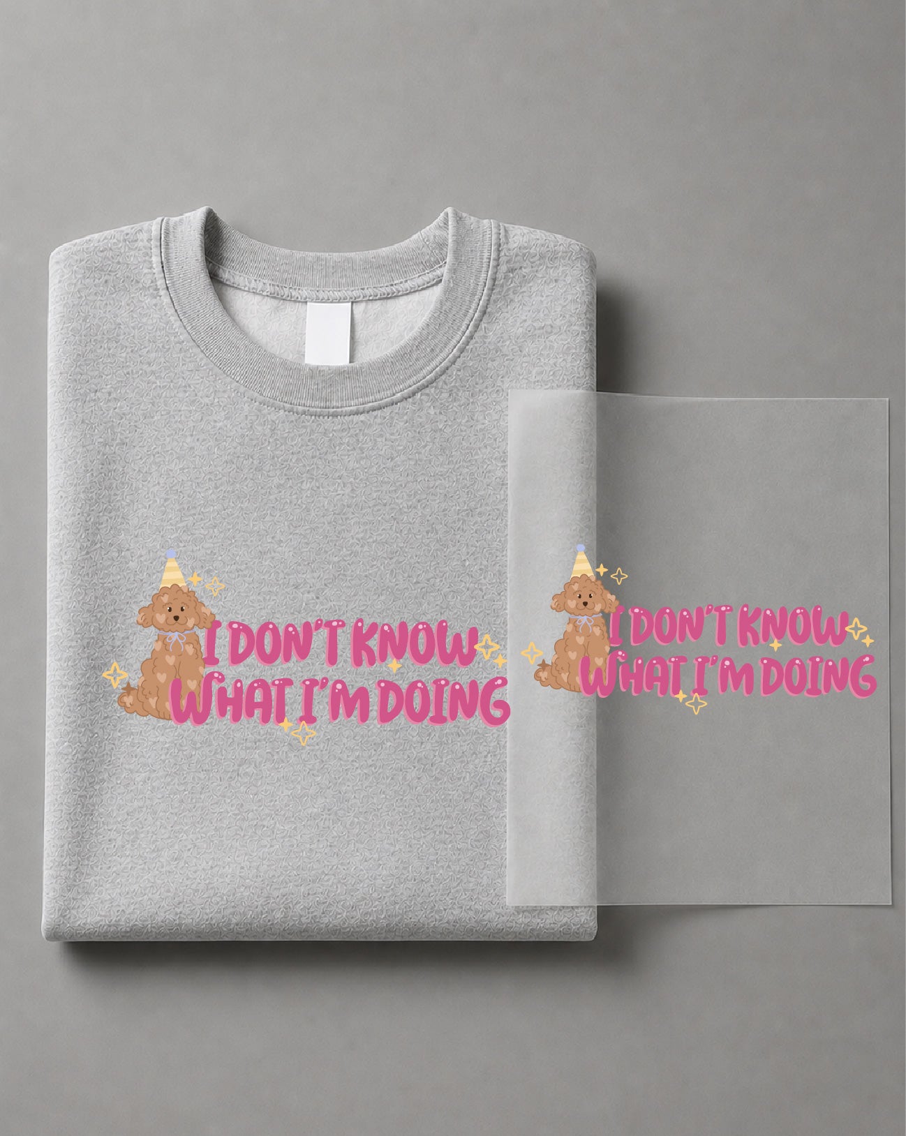 I Don't Know What I'm Doing Sweatshirt – Funny Puppy Graphic, Cute Dog Lover Apparel – DTF-35