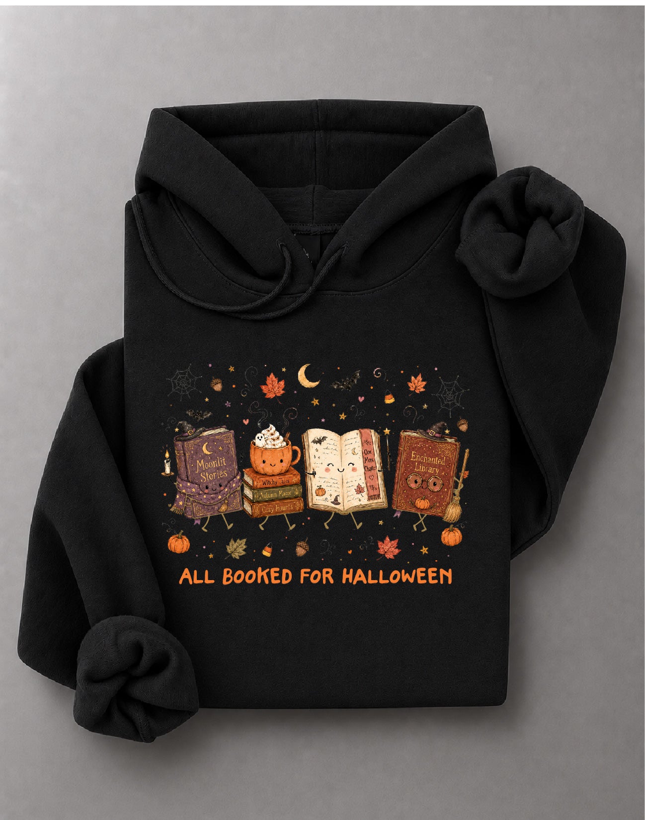 All Booked For Halloween Hoodie – Funny Halloween Book Lover Graphic, Spooky Reader Apparel – DTF-43